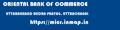 ORIENTAL BANK OF COMMERCE  UTTARAKHAND RUDRA PRAYAG, UTTRACHANAL    micr code
